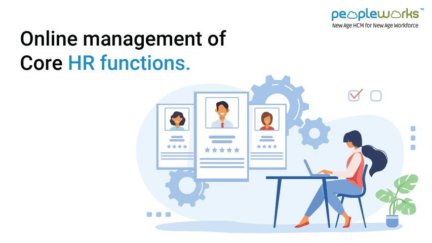 Online management of Core HR functions. - PeopleWorks